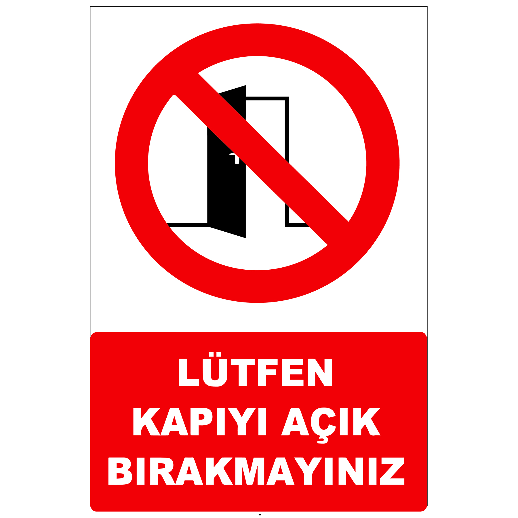 Lütfen Kapıyı Açık Bırakmayınız